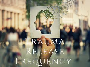 Frequency - Trauma Support Program  創傷釋放頻率程式 - newearthstore